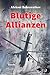 Blutige Allianzen: Der Anfang (German Edition)