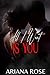 All I Want is You (The Desire Series)