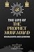 The Life of Prophet Muhammad: Highlights and Lessons