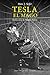 Tesla: El mago