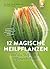12 magische Heilpflanzen: u...