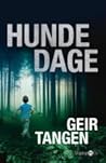 Hundedage by Geir Tangen