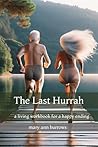 The Last Hurrah by Mary Ann Burrows