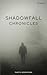Shadowfall Chronicles