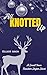 All Knotted Up: A Paranormal Shifter Holiday Romance Short
