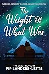 The Weight of Wha...