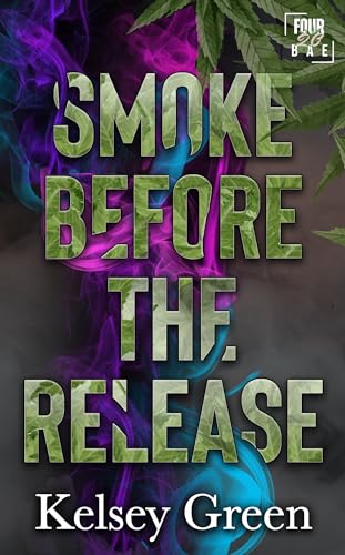 Smoke Before the Release: Four20 Bae (Kindle Edition)