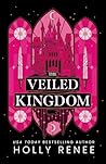 The Veiled Kingdom