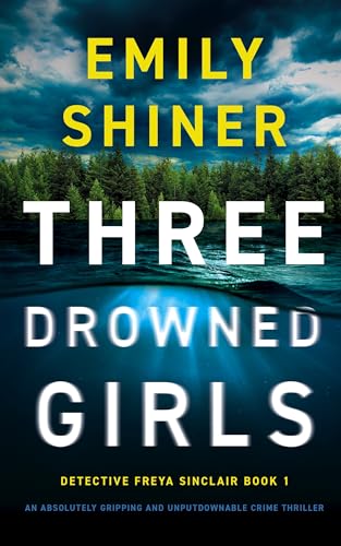 Three Drowned Girls (Detective Freya Sinclair #1)
