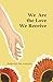 We Are the Love We Receive by Gabriel De Cotret