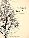 The Four Gospels ...