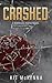 Crashed (Morrigan Mafia, #3)