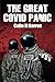 THE GREAT COVID PANIC by Colin M Barron