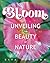 Bloom: Unveiling The Beauty...
