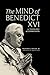 The Mind of Benedict XVI: A Theology of Communion