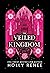 The Veiled Kingdom (The Vei...
