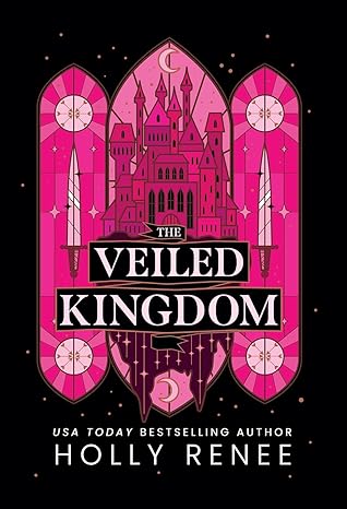 The Veiled Kingdom (The Veiled Kingdom, #1)