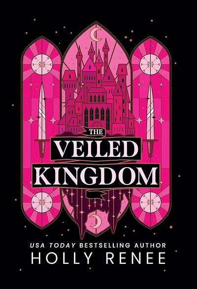 The Veiled Kingdom (The Veiled Kingdom, #1)