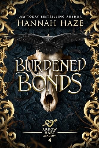 Burdened Bonds (The Arrow Hart Academy #4)