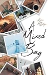 A Mixed Bag by Agnes McIntyre