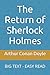 The Return of Sherlock Holmes: BIG TEXT - EASY READ