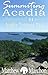 Summiting Acadia: A Hiking ...