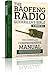 The Baofeng Radio Guerrilla's Bible 16 Books in 1: The Guerrilla's Comprehensive Manual: Mastering Your Baofeng Radio for Every Situation - Essential Tactics for Emergencies,Disasters,Covert Oper...