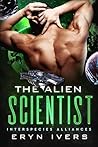 The Alien Scientist by Eryn Ivers