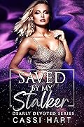 Saved by My Stalker