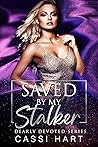 Saved by My Stalker