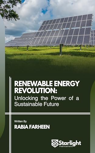 Renewable Energy Revolution : Unlocking Power of a Sustainable Future (Kindle Edition)
