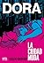 Dora: La ciudad muda