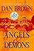 Angels & Demons by Dan    Brown