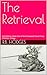 The Retrieval: 2nd Edition,...
