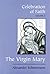 The Virgin Mary by Alexander Schmemann