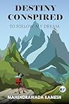 Destiny Conspired...