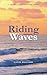 Riding Waves by Annie Williams
