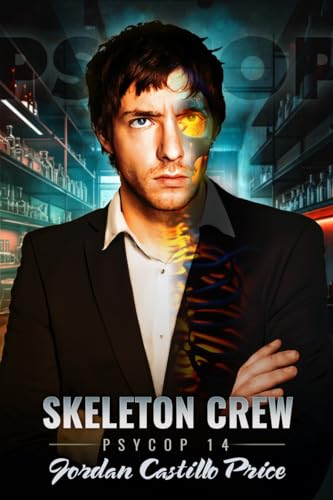 Skeleton Crew (PsyCop, #14)