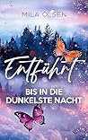 Bis in die dunkelste Nacht (Entführt, #2)