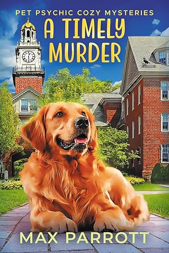 A Timely Murder (Pet Psychic Cozy Mysteries, #2)