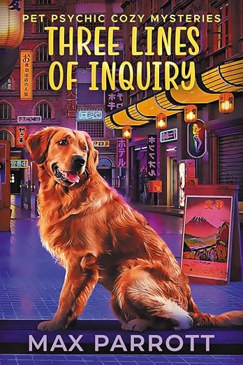 Three Lines of Inquiry (Pet Psychic Cozy Mysteries, #4)