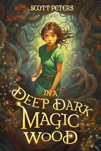 In A Deep Dark Magic Wood: A Fantasy eBook (The Griffin Queen 1)