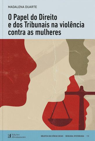 O papel do Direito e dos Tribunais na violência contra as Mulheres
