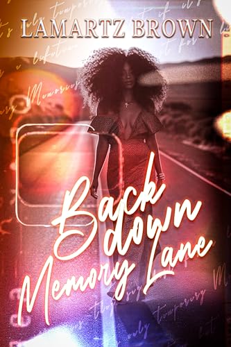 Back Down Memory Lane (Kindle Edition)