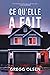 Ce qu'elle a fait (French Edition)