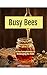 Busy Bees: A Fun Introducti...