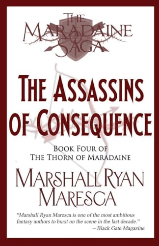 The Assassins of Consequence (Maradaine Saga: Thorn of Maradaine #4)