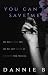 You Can't Save Me