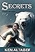 Secrets (Alaana's Way #2)