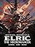 Michael Moorcock’s Elric Vo...